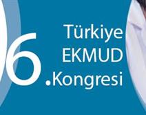 6.Türkiye Ekmud Kongresi 6.Türkiye Ekmud Kongresi
