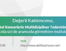 Kolorektal Kanserlerin Multidisipliner Tedavisinde Nütrisyonel Destek Toplantısı Kolorektal Kanserlerin Multidisipliner Tedavisinde Nütrisyonel Destek Toplantısı