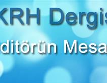 TKRH Dergisi Editörün Mesajı TKRH Dergisi Editörün Mesajı