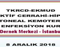 TKRCD-EKMUD Sitoredüktif Cerrahi - Hipertermik İntraperitoneal Kemoterapi (HİPEK) ve Enfeksiyon Kursu TKRCD-EKMUD Sitoredüktif Cerrahi - Hipertermik İntraperitoneal Kemoterapi (HİPEK) ve Enfeksiyon Kursu